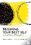 Jacobs, Donna, Gardner, Sara - Becoming Your Best Self