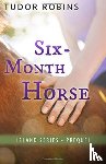 Robins, Tudor - Six-Month Horse
