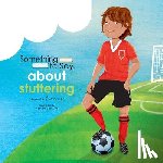 Molineux, Eden - Something to Say about Stuttering