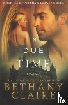 Claire, Bethany - In Due Time - A Novella