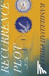Phillips, Rasheedah - Recurrence Plot: and Other Time Travel Tales
