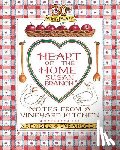 Branch, Susan - Heart of the Home: Notes from a Vineyard Kitchen 30th Anniversary Edition
