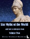 Mathisen, David Warner - Star Myths of the World, Volume Two