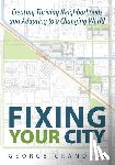Crandall, George - Fixing Your City