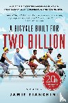 Bianchini, Jamie - A Bicycle Built for Two Billion