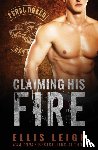 Leigh, Ellis - Claiming His Fire