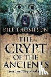 Thompson, Bill - The Crypt of the Ancients