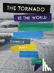 Catherine Pierce - The Tornado Is the World