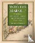 Wixson, Jennifer - Into the Maine ...: One Maine Family's Quest for Land, 1630-1830