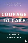 Hagemeyer, Stanley Warren - Courage to Care