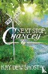 Shostak, Kay Dew - Next Stop, Chancey