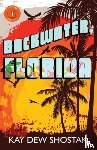 Shostak, Kay Dew - Backwater, Florida