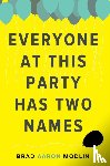 Modlin, Brad Aaron - Everyone at This Party Has Two Names