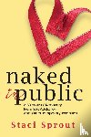 Sprout, Staci L - Naked in Public