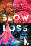 Kelly, Lois - Slow Loss