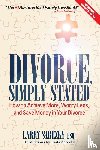 Sarezky, Esq. Larry - Divorce, Simply Stated (2nd ed.)