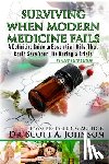 Johnson, Dr Scott a - 3rd Edition - Surviving When Modern Medicine Fails