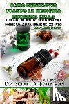 Johnson, Dr Scott a - Como sobrevivir cuando la medicina moderna falla - tercera edicion