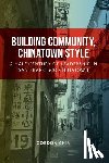 Chin, Gordon - Building Community, Chinatown Style