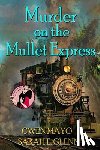 Mayo, Gwen, Glenn, Sarah - Murder on the Mullet Express