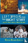 Blair-Smith, Hugh - Left Brains for the Right Stuff