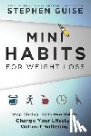 Guise, Stephen - Mini Habits for Weight Loss
