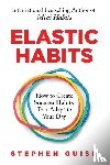 Guise, Stephen - Elastic Habits