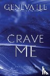 Lee, Geneva - Crave Me