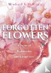 Sullivan, Michael J - Forgotten Flowers