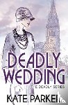 Parker, Kate - Deadly Wedding