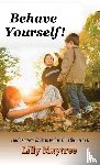 Maytree, Lilly - Behave Yourself!