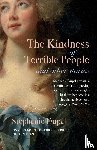 Dupal, Stephanie - The Kindness of Terrible People and Other Stories