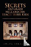 Siebold, Steve - Secrets Self-Made Millionaires Teach Their Kids