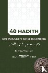 Bradford, Joe W - 40 Hadith on Wealth and Earning