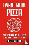 Burkholder, Steve - I Want More Pizza