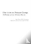 Janowski, Diane, Holmes, Clay W - The Elmira Prison Camp - A History of the Military Prison