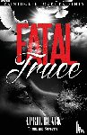 Black, April - Fatal Truce