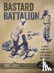 Lowry, Terry - Bastard Battalion
