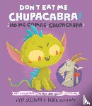 Sullivan, Kyle - Don't Eat Me, Chupacabra! / No Me Comas, Chupacabra!