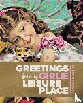 Mesmer, Sharon - Greetings from My Girlie Leisure Place