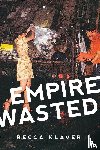 Klaver, Becca - Empire Wasted