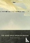 Pafunda, Danielle - The Dead Girls Speak In Unison
