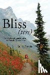 Francis, Gail M. - Bliss(ters): How I walked from Mexico to Canada one summer