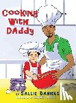 Daniels, Sallie - Cooking With Daddy