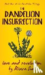 Sun, Rivera - The Dandelion Insurrection - Love and Revolution -