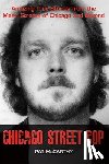 McCarthy, Pat - Chicago Street Cop: Amazing True Stories from the Mean Streets of Chicago and Beyond