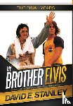 Stanley, David E - My Brother Elvis