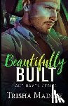 Madley, Trisha - Beautifully Built