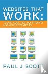 Scott, Paul J - Websites That Work