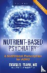 Frank, MD Emanuel - Nutrient-Based Psychiatry